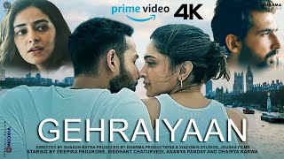 Gehraiyaan  FULL MOVIE 4K HD FACTS  Deepika Padukone Siddhant Chaturvedi Ananya Panday  Dhairya [upl. by Druci]