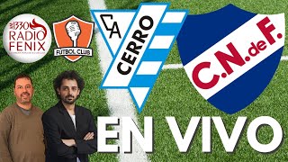 Cerro vs Nacional EN VIVO  CAMPEONATO APERTURA URUGUAY 2023  Fútbol Club [upl. by Ludmilla]