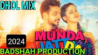 MUNDA JATT DA SONG GURJAZZ 🎵 ORIGNAL DHOL MIX BADSHAH PRODUCTION 2024 [upl. by Eninnaj]