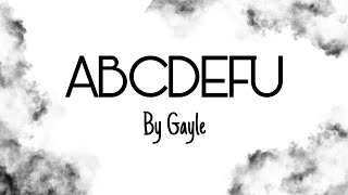 ABCDEFU  Gayle  Lyrics [upl. by Batha]