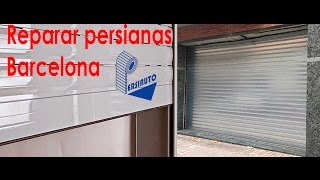 Reparación persianas Barcelona [upl. by Ahsik922]