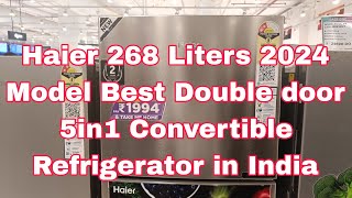 Haier 268 Litres 2024 model  Haier Double Door Refrigerator 2024  5 in 1 Convertible modes haier [upl. by Yonina]