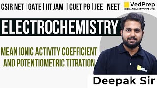 Electrochemistry  Mean Ionic Activity Coefficient IIT JAM  CSIR NET  GATE VedPrep Chem Academy [upl. by Watkins]