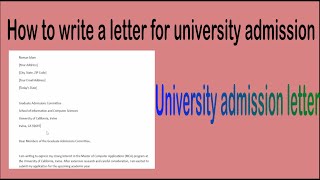 how to write a letter for university admission [upl. by Myrtia48]