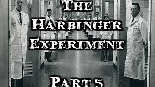 quotThe Harbinger Experimentquot Part 5 Creepypasta  by Zyon J [upl. by Olra]