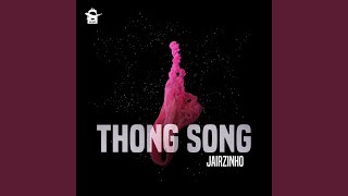 Thong Song [upl. by Auohs]