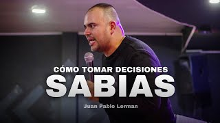 CÓMO TOMAR DECISIONES SABIAS  Juan Pablo Lerman ​⁠riodediospalmira [upl. by Zellner]