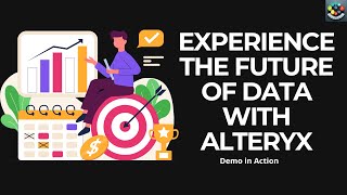 Experience the Future of Data Alteryx Demo in Action [upl. by Malinda499]