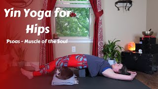 Yin Yoga for the Psoas  Muscle of the Soul 45 mins [upl. by Moshe823]