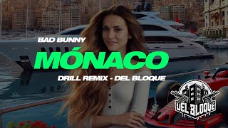 BAD BUNNY  MONACO DRILL REMIX LYRICS  Del Bloque [upl. by Animar751]