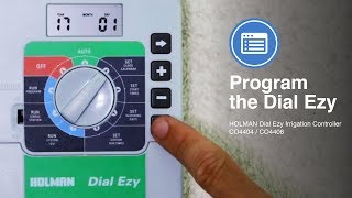 How to Program the Holman Dial Ezy Irrigation Controller [upl. by Marianna]