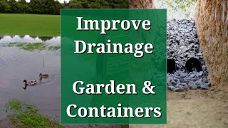 Improve Drainage in the Garden and Containers [upl. by Johiah]