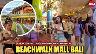 Beachwalk mall Bali Terbesar di Bali  Kondisi Beachwalk Mall Kuta Bali [upl. by Amsed]