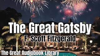 The Great Gatsby By FScott Fitzgerald Full Audiobook [upl. by Sherman905]