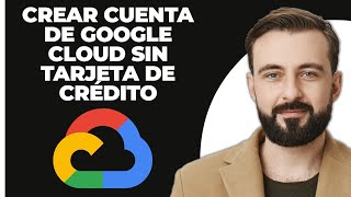 Cómo crear una cuenta de Google Cloud sin tarjeta de crédito 2024 [upl. by Barraza]