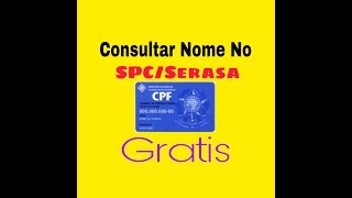 Consultar Nome No SPCSerasa Grátis [upl. by Trimble]