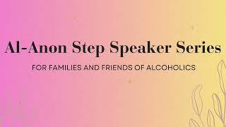 Terry Lynn shares her personal story AlAnon Step Speaker Series [upl. by Jacobo]