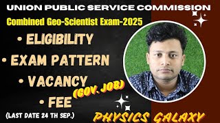 UPSC GeoScientist Exam 2025EligibilityVacancyExam PatternAge Limitphysicsgalaxy1537 [upl. by Atiuqrahc299]