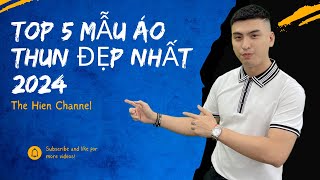 Top 5 mẫu áo thun nam dành cho boy phố đẹp nhất năm 2024  Thế Hiền [upl. by Okime235]