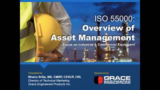 Webinar VOD  ISO 55000 Overview of Asset Management for Industrial amp Commercial Equipment [upl. by Acnairb]