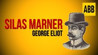 SILAS MARNER George Eliot  FULL AudioBook [upl. by Attalanta31]