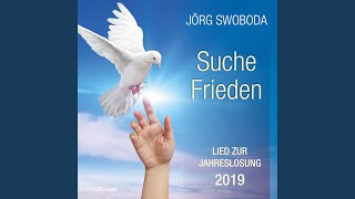 Suche Frieden Lied zur Jahreslosung 2019 [upl. by Amesari]