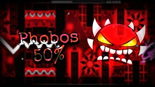 Geometry Dash  Phobos 50 EXTREME DEMON On Mobile [upl. by Orlena806]