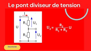 Le Pont diviseur de Tension  Rappel de cours et Applications [upl. by Dougald]