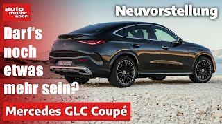 Mercedes GLC Coupé Darfs noch etwas mehr sein Neuvorstellung  auto motor und sport [upl. by Alo]