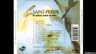 SaintPreux  Le Piano Sous La Mer 1972  Le naufrage [upl. by Adnylg956]