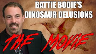 Batty Bodies Dinosaur Delusions The Movie [upl. by Ayim407]