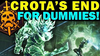 Destiny 2 CROTAS END RAID FOR DUMMIES  Complete Raid Guide amp Walkthrough [upl. by Wyatan897]