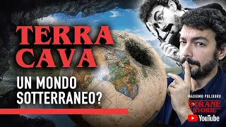 TERRA CAVA Un mondo sotterraneo  Strane Storie [upl. by Nylimaj]