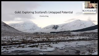 EGS lectures 2021  Charlie King Gold Exploring Scotland’s Untapped Potential [upl. by Enneiluj]