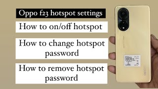 Oppo f23 hotspot settings  How to onoff hotspot  change password or remove hotspot password [upl. by Naliorf]