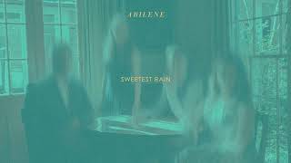 Sweetest Rain  Abilene Official Audio [upl. by Mouldon]