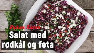 Dukan Kuren fase 2 Salat med rødkål og feta [upl. by Nocaj]