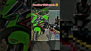 PRORIDER1000AgastayChauhan Pro Rider 1000 crash video Pro Rider ka accident video 😭 [upl. by Myranda300]