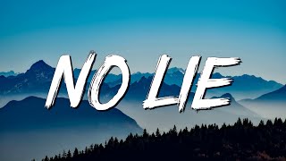 No Lie Lyrics ft Dua Lipa  Sean Paul [upl. by Leuqer571]