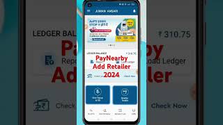 paynearby add retailer kaise kare 2024  paynearby retailer id kaise banaye  paynearby new update [upl. by Olly613]