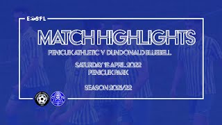 MATCH HIGHLIGHTS  Penicuik Athletic 11 Dundonald Bluebell 202122 [upl. by Annauqaj]