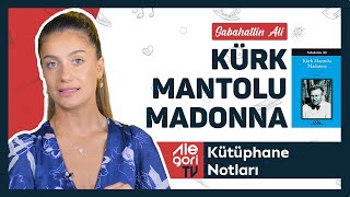 Gerçek Bir Klasik Kürk Mantolu Madonna  Sabahattin Ali  Kütüphane Notları [upl. by Annawot]