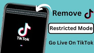 Restricted Mode Enabled Unable to Start a Live Stream TikTok  i Cant Start live on TikTok 2023 [upl. by Hanson]