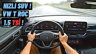 SEDAN AVCISI SUV  VOLKSWAGEN T ROC R LİNE 15 TSİ İNCELEME  POV SÜRÜŞ [upl. by Yerfdog]