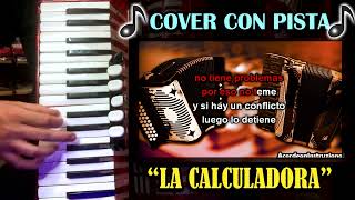 Cover  La Calculadora  Acordeón de Teclas [upl. by Accire]