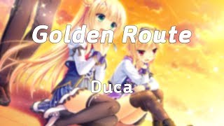 Golden RouteDuca KRsub 금빛 러브리체 Golden Time OP [upl. by Ruffin768]