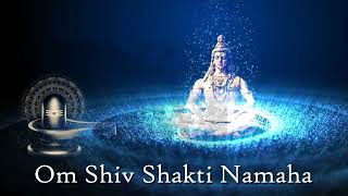 Om Shiv Shakti Namaha Mantra 108 Times Chanting [upl. by Chi405]