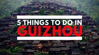 5 Things To Do in Guizhou [upl. by Eleonora]