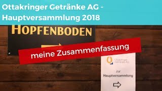 Ottakringer Getränke AG  Hauptversammlung 2018  meine Zusammenfassung [upl. by Nahtanaj220]