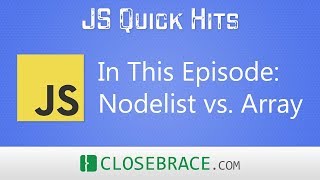 JS Quick Hits 18  Nodelist vs Array [upl. by Anidnamra632]